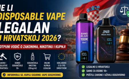 Je li disposable vape legalan u Hrvatskoj 2026 Potpuni vodič o zakonima, nikotinu i kupnji