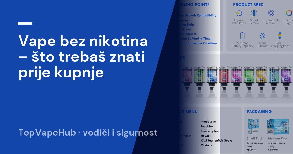 Vape bez nikotina – što trebaš znati prije kupnje 1 Vape bez nikotina – što trebaš znati prije kupnje