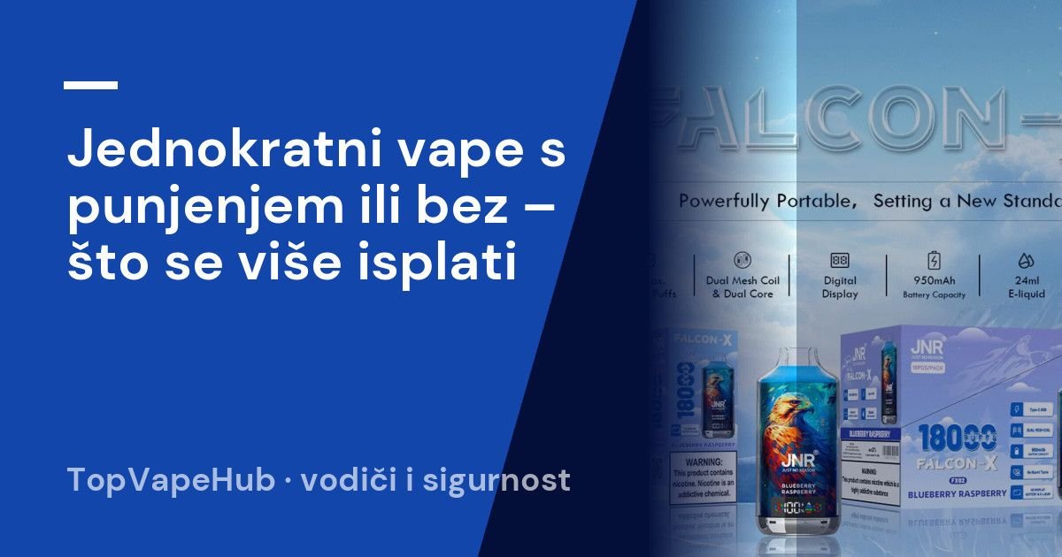 Jednokratni vape s punjenjem ili bez – što se više isplati 1 Jednokratni vape s punjenjem ili bez – što se više isplati